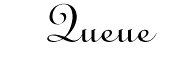 Queue