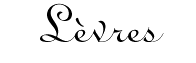 Lèvres